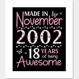 Made In November 2002 Happy Birthday 18 Years Of Being Awesome To Me You Mom Sister Wife Daughter Posters and Art